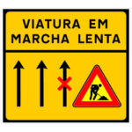 TC10 – Painel indicativo de circulação de viatura em marcha lenta (3 vias)
